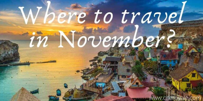 top-6-places-where-to-travel-in-november-citeroyale